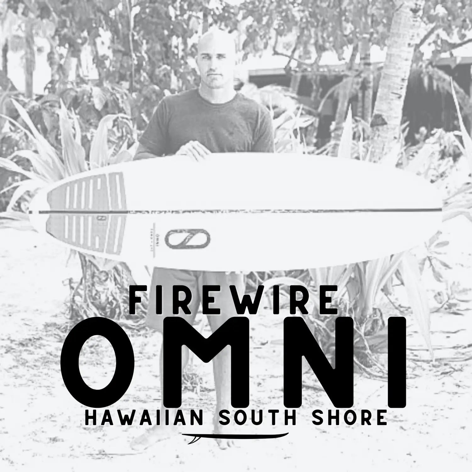 The Firewire Omni Surfboard Available Here at Hawaiian South Shore