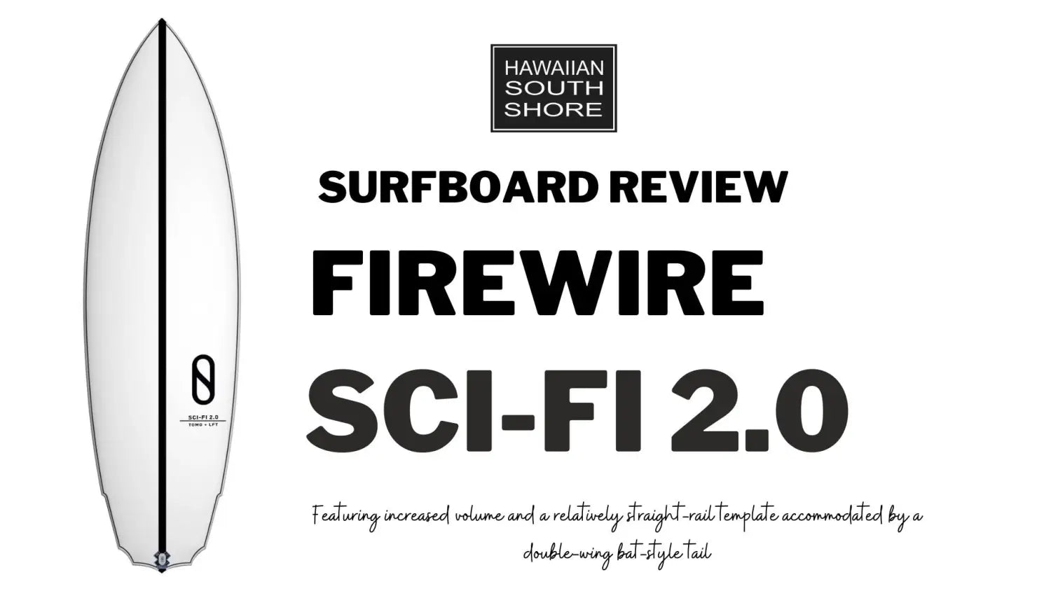 Firewire Sci-Fi 2.0 Surfboard Review by Ben