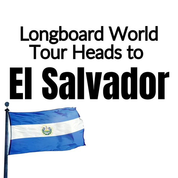 Longboard World Tour Heads to El Salvador