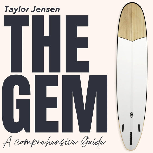 The GEM Surfboard: Taylor Jensen’s Ultimate One-Board Quiver