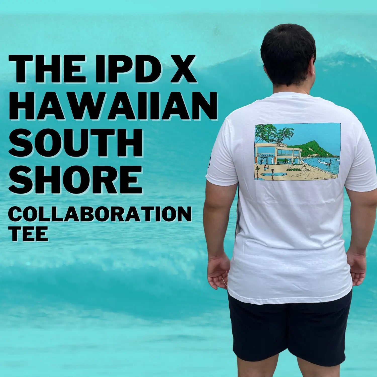 The IPD x Hawaiian South Shore Collaboration Tee