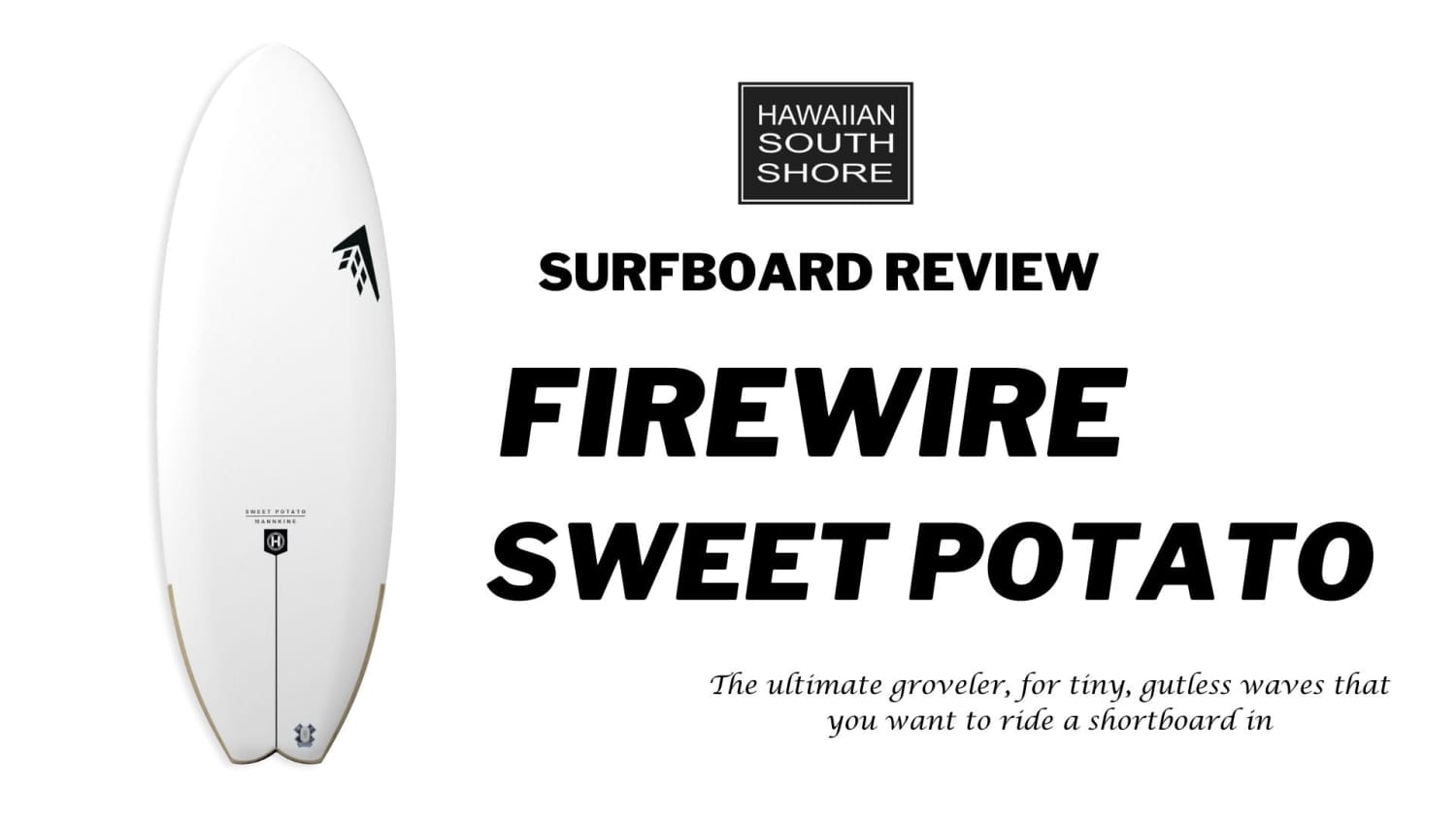 Firewire Sweet Potato