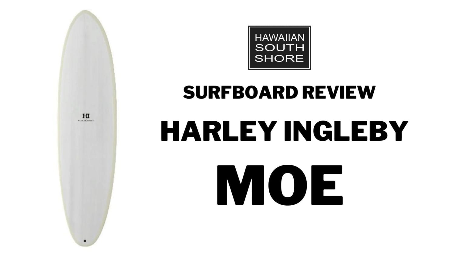 Harley Ingleby MOE Surfboard Review