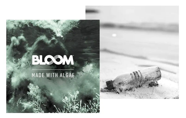 Bloom- made with Algae