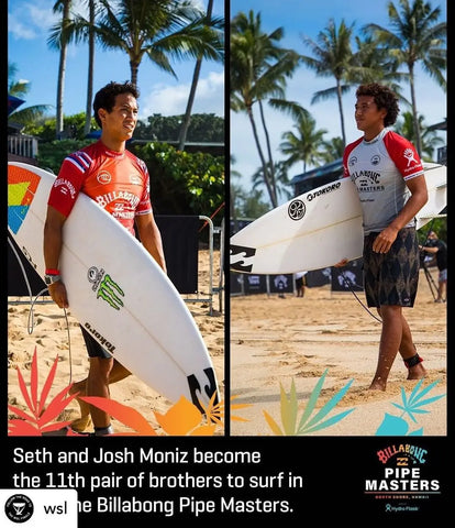 SETH AND JOSH MONIZ AT THE PIPE MASTERS AT PIPELINE HAWAII