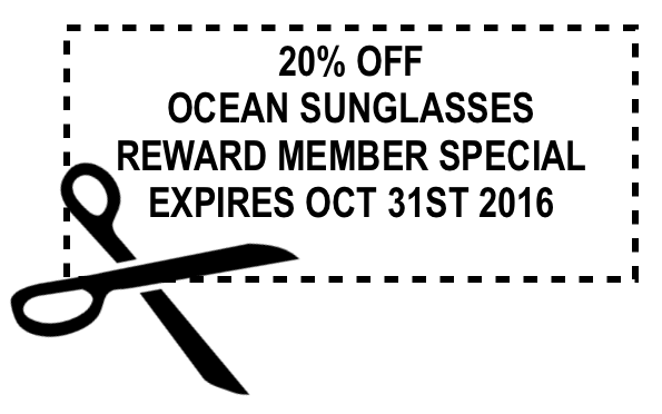 Ocean Sunglasses If your a rewards member mention this add and get your 20% off 