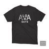 Aloha Days T-Shirt Hawaii Black 1 - Surf Boutique and Apparel 