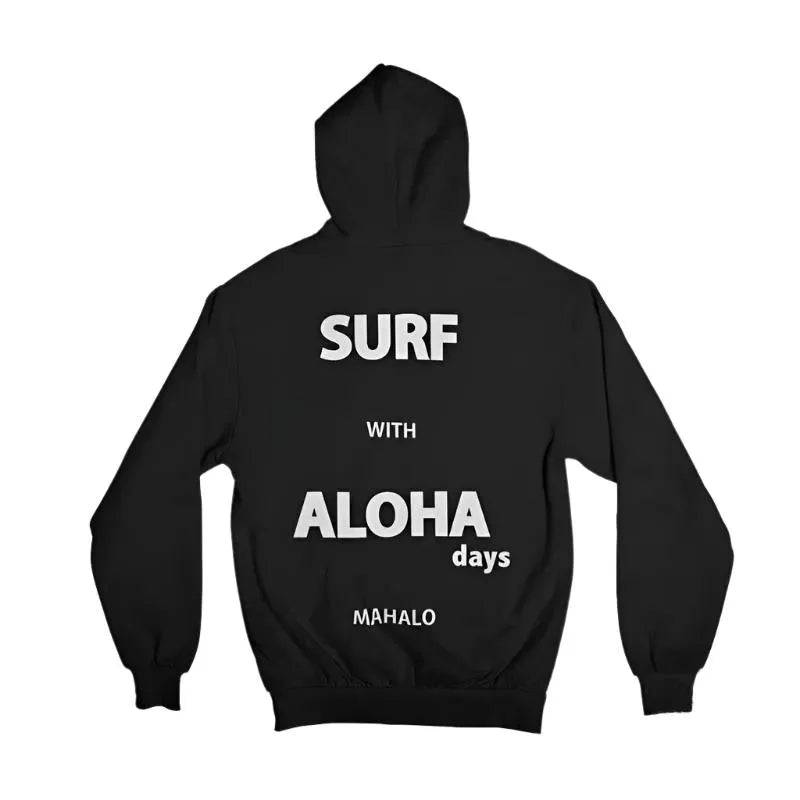 Aloha Days Sweater Hooded Surf with Aloha Made in Hawaii Black - CLOTHING - [Surfboards Surf Shop and Clothing Boutique Honolulu]